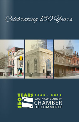 Saginaw Chamber of Commerce Celebrating 150 Years