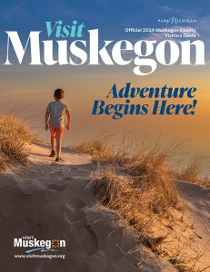 Official 2024 Muskegon County Visitors Guide